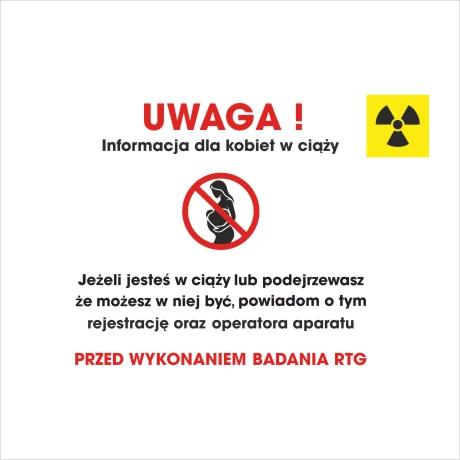 Naklejka informacja dla kobiet w ciąży przed badaniem RTG